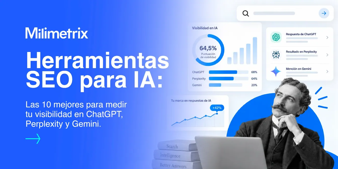 Herramientas SEO para IA: las 10 mejores para medir tu visibilidad en ChatGPT, Perplexity y Gemini