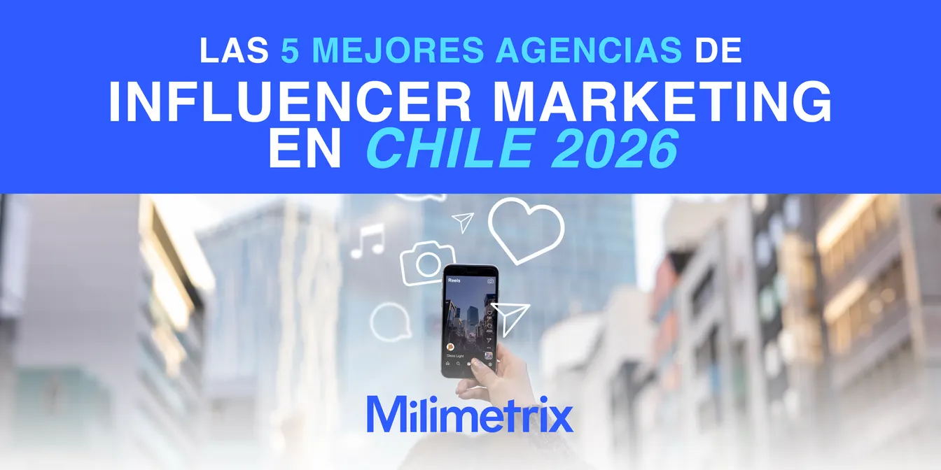 Las 5 Mejores Agencias de Influencer Marketing en Chile